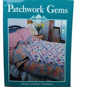 Patchwork Gems Quilt Book - 12 Easy-To-Make Quilts Full-Size Patterns & Techniqu
